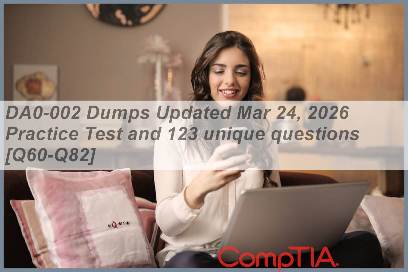 DA0-002 Dumps Updated Mar 24, 2026 Practice Test and 123 unique ...